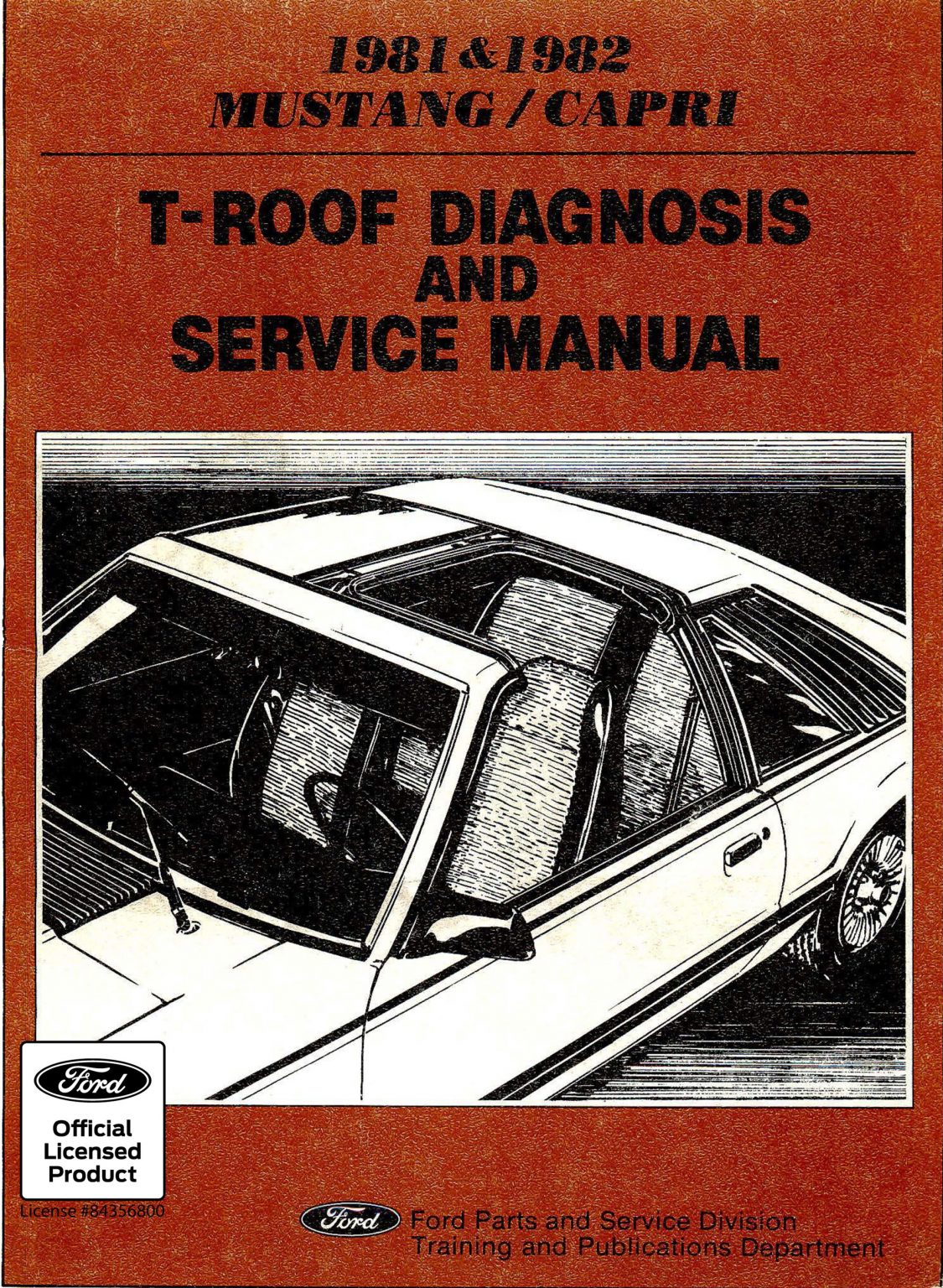 Ford T-Roof 1981-1982 Mustang & Capri Manual - Fordmanuals.com