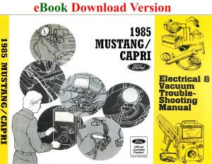 eBook 1985 Mustang Capri Electrical & Vacuum Trouble-Shooting Manual (EVTM)