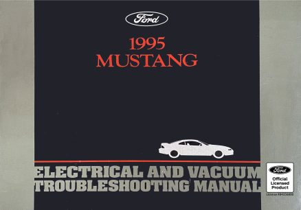 1995 Mustang Electrical and Vacuum Trouble-Shooting Manual (EVTM)