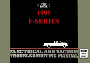 1995 Ford Truck F-Series Electrical and Vacuum Troubleshooting Manual (EVTM)