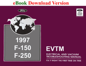 1997 Ford F-150 F-250 Truck Electrical and Vacuum Troubleshooting Manual (EVTM) eBook