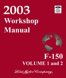 2003 Ford F-150 F-250 Truck Workshop Manual (Volume 1 and 2)