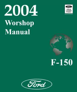 2004 Ford F-150 Truck Workshop Manual